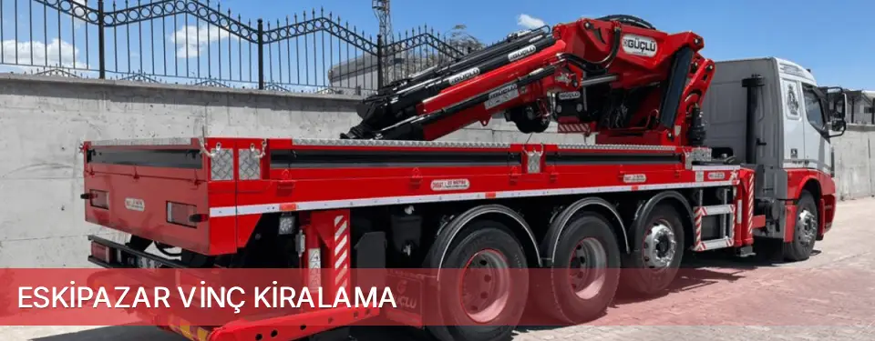 Eskipazar İlçemi Vinç Kiralama